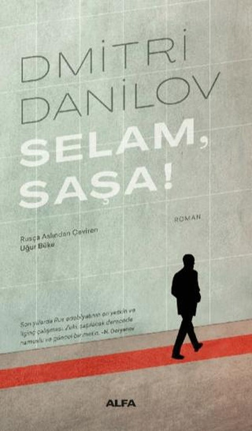 Selam, Saşa!