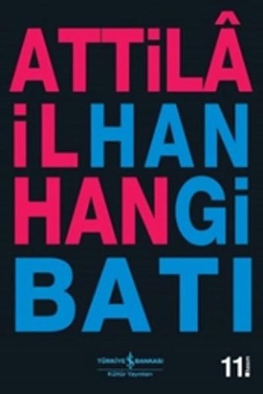 Hangi Batı - Kültür Yay. | İş Bankası Kültür Yayınları - Türk Edebiyatı (İnce Kapak)