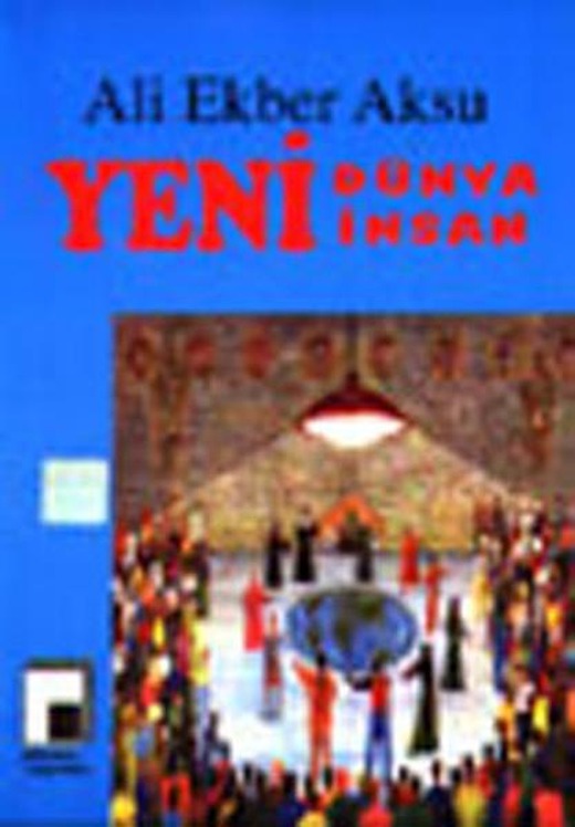Yeni Dünya Yeni İnsan | Pencere Yayınları (İnce Kapak)