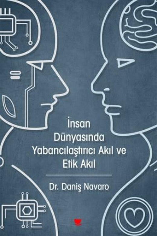 İnsan Dünyasında Yabancılaştırıcı Akıl ve Etik Akıl | Sosyal Yayınları - Felsefe Dizisi (İnce Kapak)