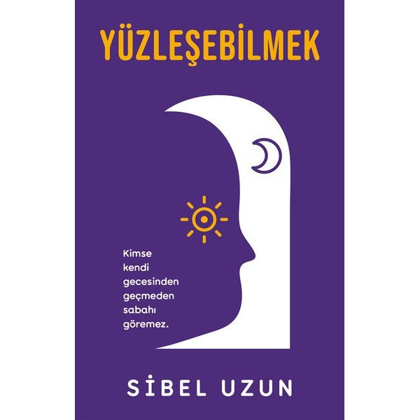 Yüzleşebilmek | İndigo Kitap (İnce Kapak)