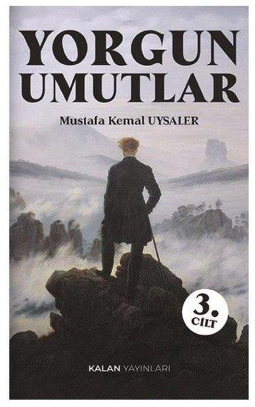 Yorgun Umutlar 3. Cilt | Kalan Yayınları (İnce Kapak)