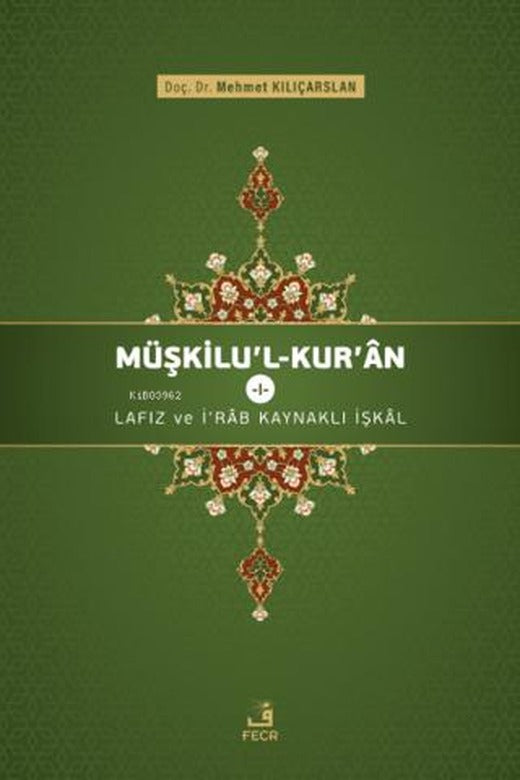 Müşkilu'l-Kur'an 1 | Fecr Yayınları (Ciltsiz)