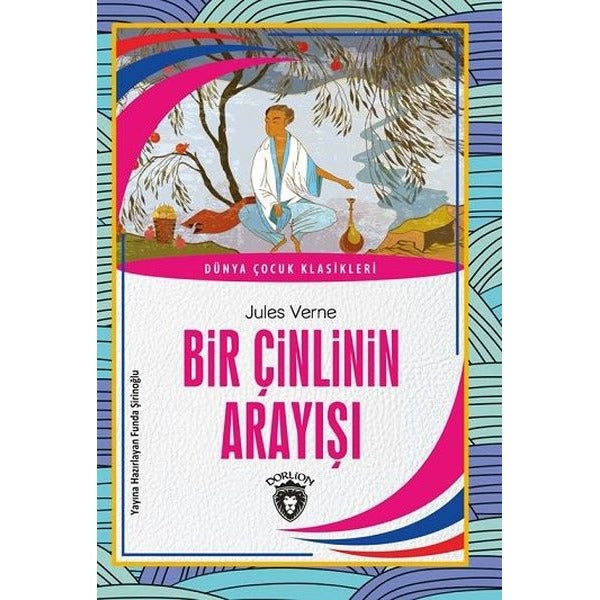 Bir Çinlinin Arayışı - Dünya Çocuk Klasikleri | Dorlion Yayınevi