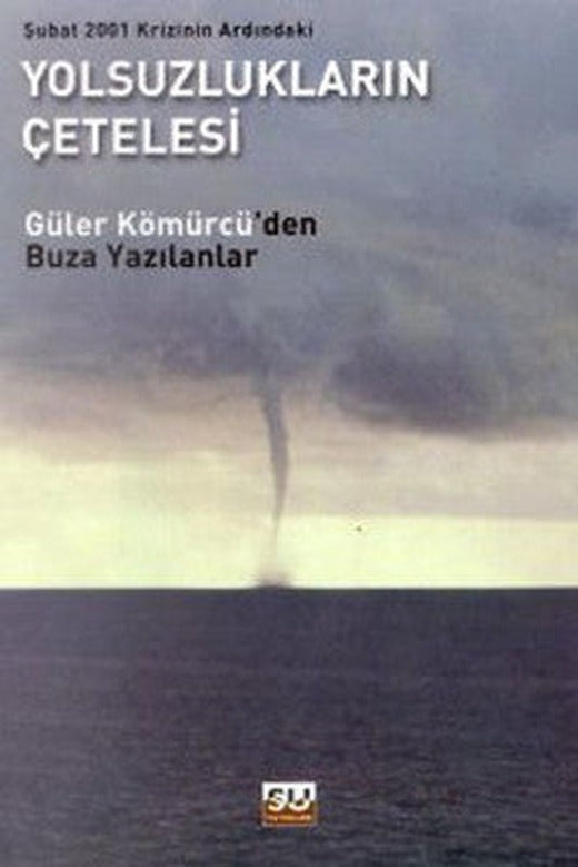 Yolsuzlukların Çetelesi | Su Yayınları