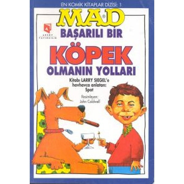 Başarılı Köpek Olmanın Yolları | Aksoy Yayıncılık (İnce Kapak)