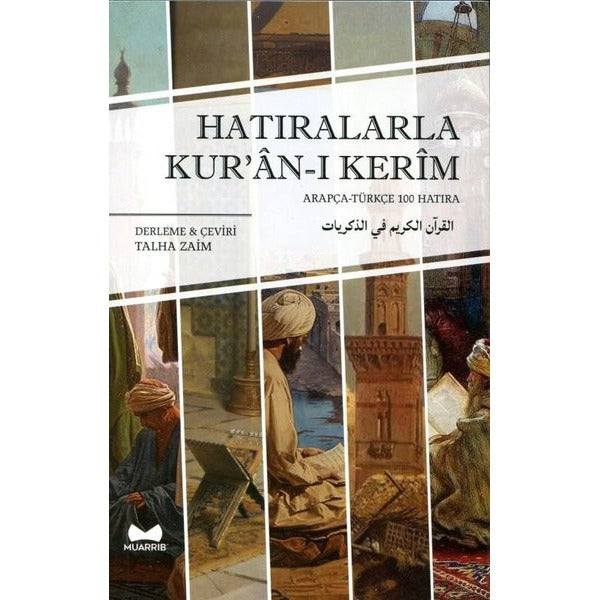 Hatıralarla Kur'an-ı Kerim - Arapça - Türkçe 100 Hatıra