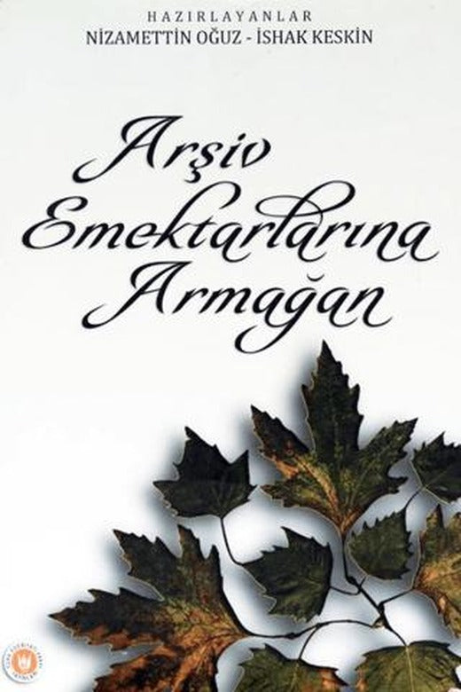Arşiv Emektarlarına Armağan