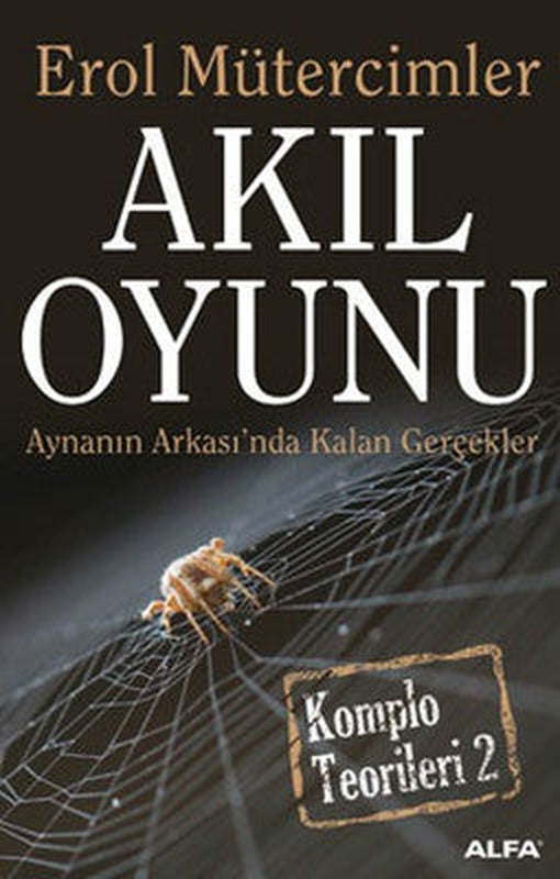 Akıl Oyunu - Aynanın Arkasında Kalan Gerçekler | Alfa Yayınları