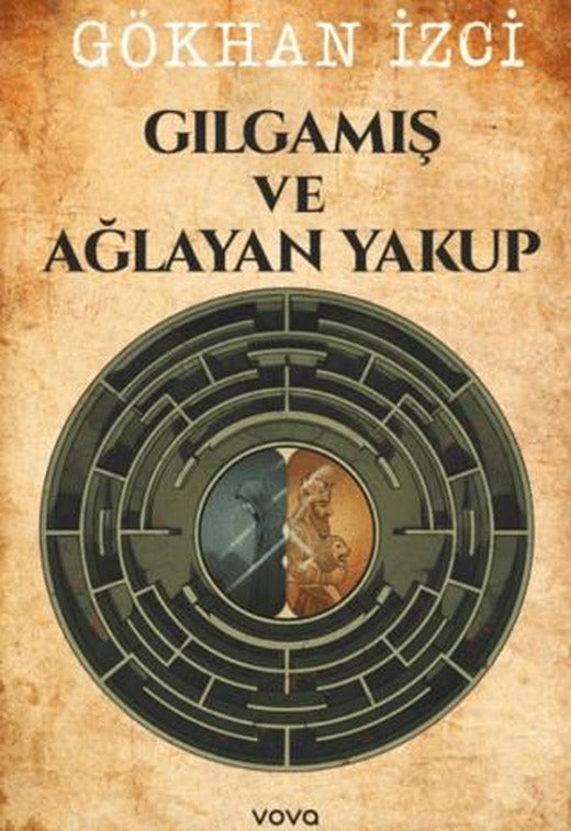 Gılgamış ve Ağlayan Yakup