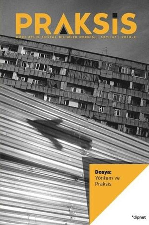 Praksis Sayı: 47 | Dipnot Yayınları (Ciltsiz)
