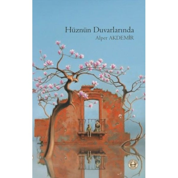 Hüznün Duvarlarında | Evrensel Kültür Yayınları (İnce Kapak)
