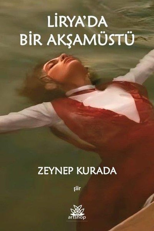 Lirya'da Bir Akşamüstü | Artshop Yayıncılık (İnce Kapak)