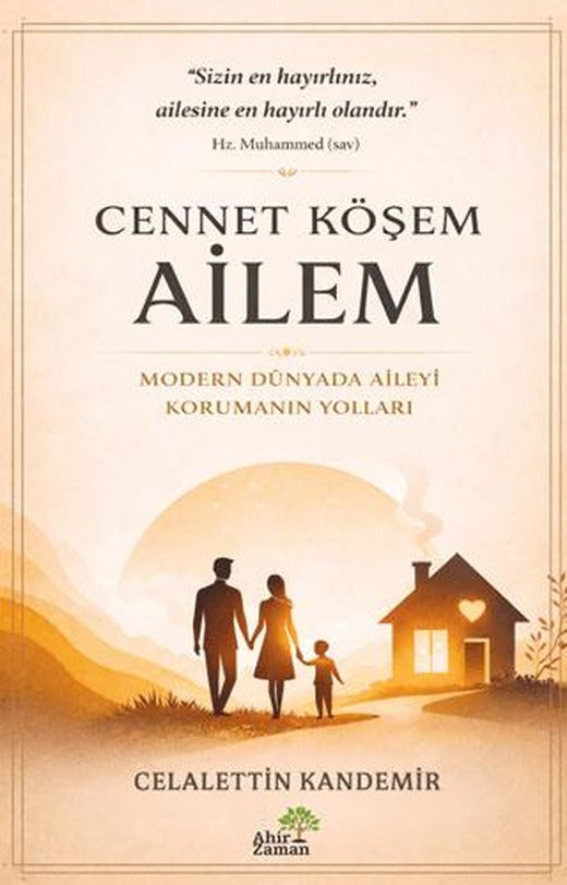 Cennet Köşem: Ailem | Ahir Zaman (Ciltsiz)