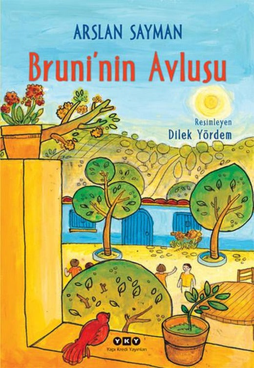 Bruni'nin Avlusu | Yapı Kredi Yayınları (İnce Kapak)