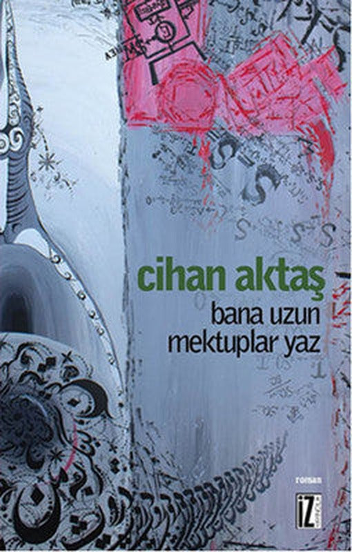 Bana Uzun Mektuplar Yaz | İz Yayıncılık