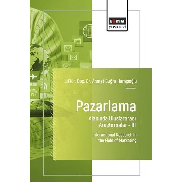 Pazarlama Alanında Uluslararası Araştırmalar 3 | Eğitim Yayınevi (İnce Kapak)
