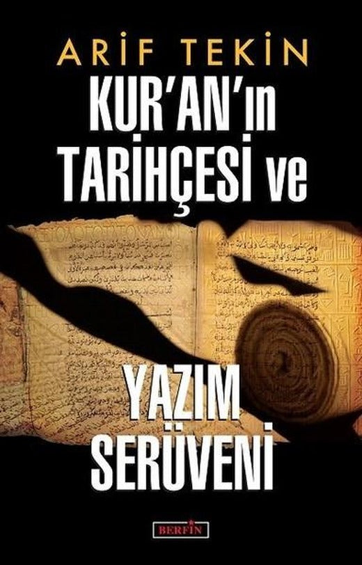 Kur'an'ın Tarihçesi ve Yazım Serüveni | Berfin Yayınları (İnce Kapak)