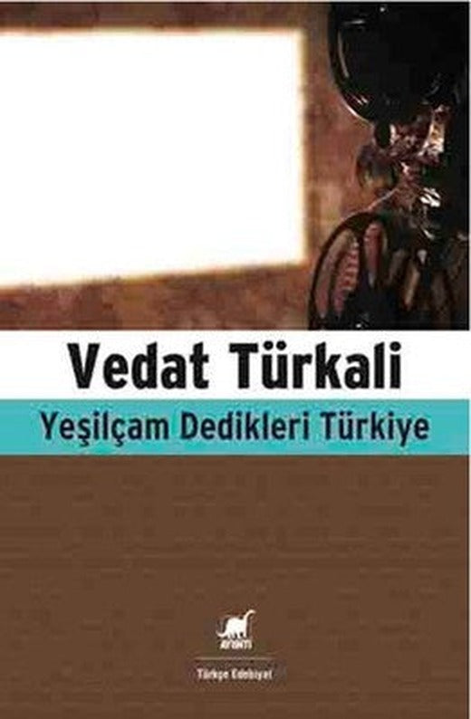 Yeşilçam Dedikleri Türkiye | Ayrıntı Yayınları