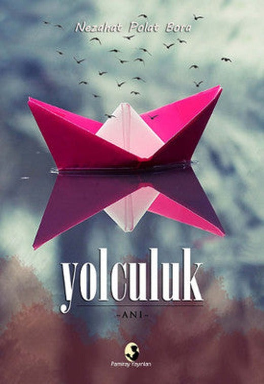 Yolculuk | Pamiray Yayınları
