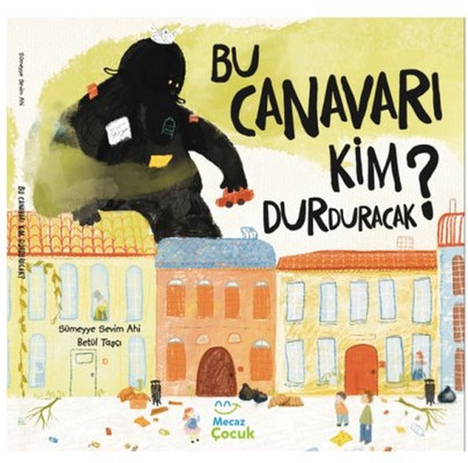 Bu Canavarı Kim Durduracak? | Mecaz Çocuk (İnce Kapak)