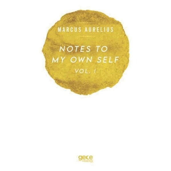 Notes to My Own Self - Vol 1 | Gece Kitaplığı