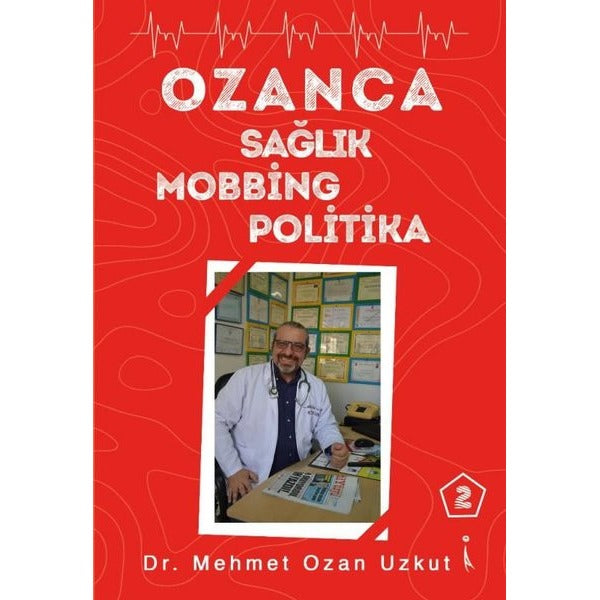 Ozanca Sağlık Mobbing Politika | İkinci Adam Yayınları (İnce Kapak)