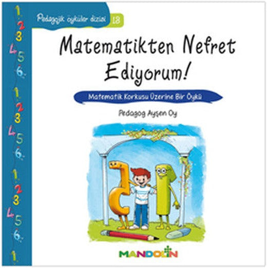 Matematikten Nefret Ediyoruım!-Pedagojik Öyküler Dizisi 18 | Mandolin