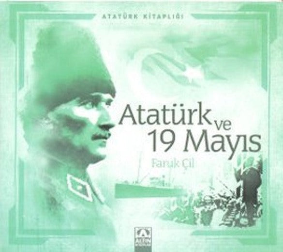 Atatürk ve 19 Mayıs | Altın Kitaplar