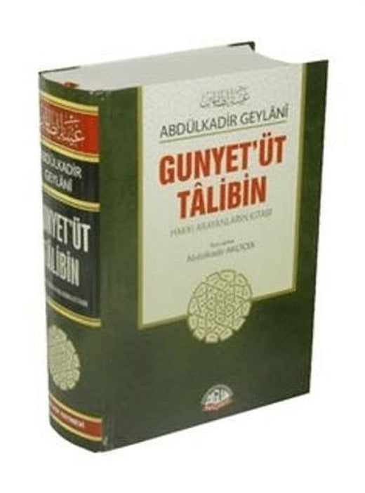 Gunyet’üt Talibin : Hakkı Arıyanların Kitabı