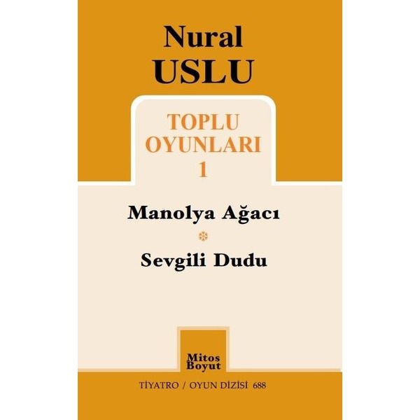 Nural Uslu Toplu Oyunları - 1 | Mitos Boyut Yayınları (İnce Kapak)