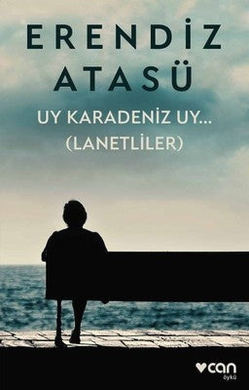 Uy Karadeniz Uy...Lanetliler | Can Yayınları