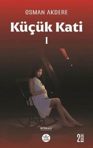 Küçük Kati | Elpis Yayınları (Ciltsiz)  - Resim 1