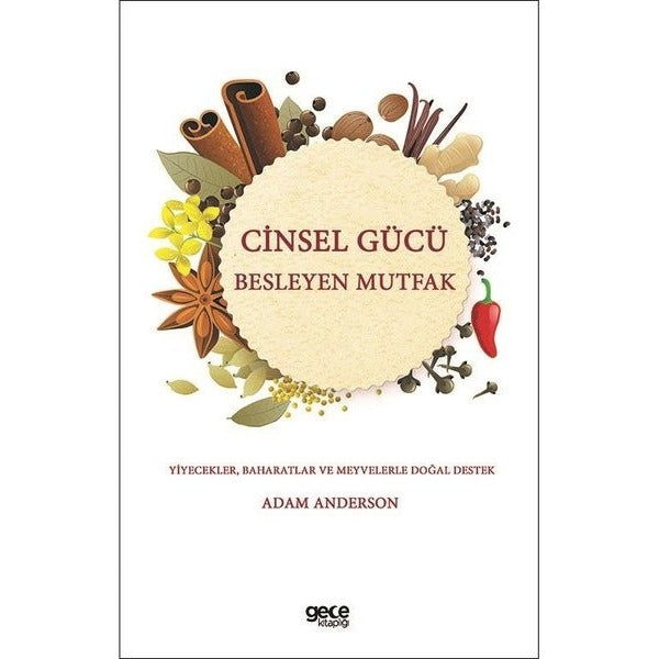 Cinsel Gücü Besleyen Mutfak | Gece Kitaplığı (İnce Kapak)