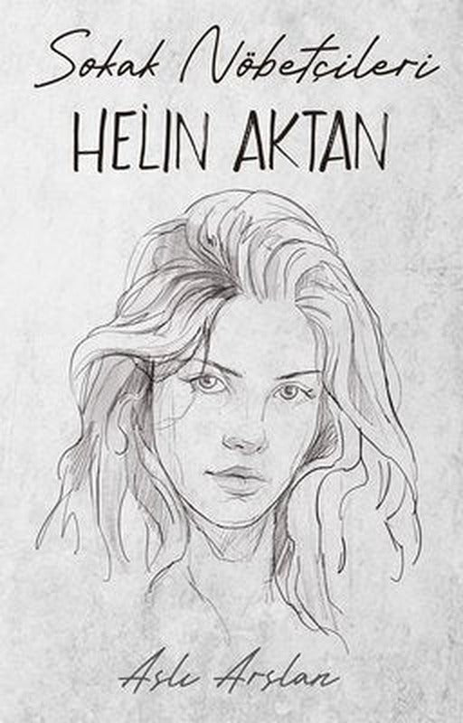 Sokak Nöbetçileri - Helin Aktan | İndigo Kitap