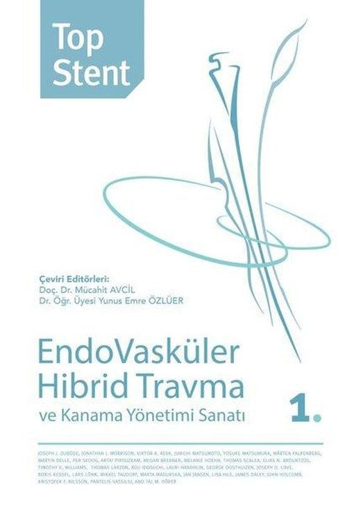 Top Stent - Endovasküler Hibrid Travma ve Kanama Yönetimi Sanatı-1 | Hiperlink (İnce Kapak)