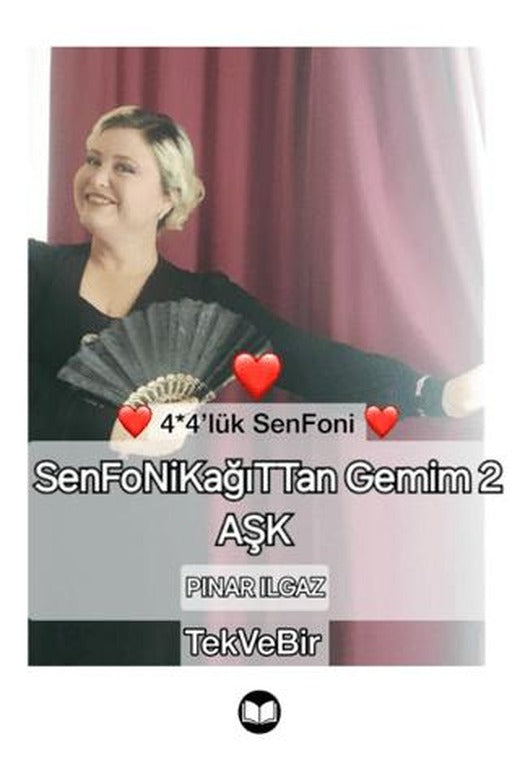 4*4'lük SenFoni - SenFoNİKağıTTan Gemim 2 AŞK