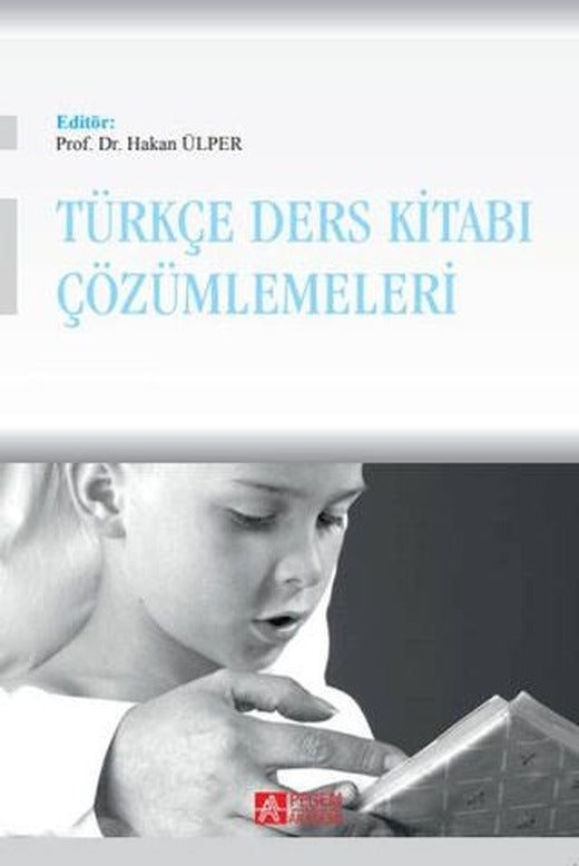 Türkçe Ders Kitabı Çözümlemeleri | Pegem Akademi Yayıncılık (Ciltsiz)