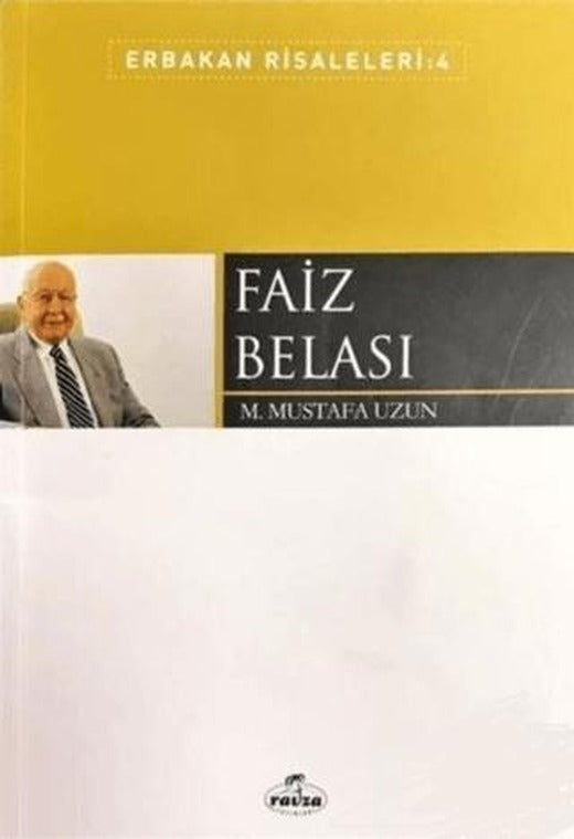Faiz Belası - Erbakan Risaleleri: 4 | Ravza Yayınları (Ciltsiz)
