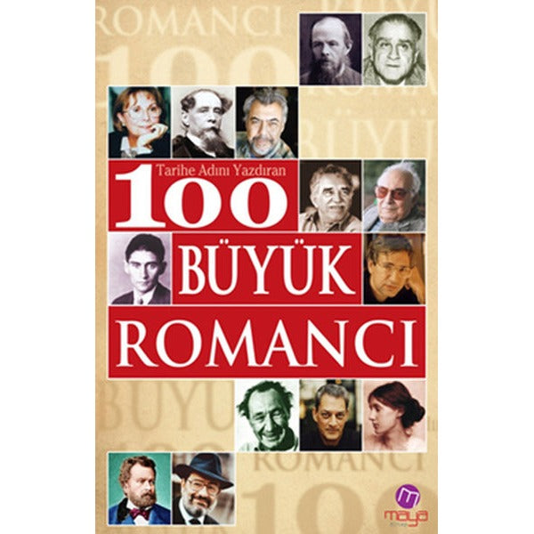 Tarihe Adını Yazdıran 100 Büyük Romancı | Maya Kitap (Ciltsiz)