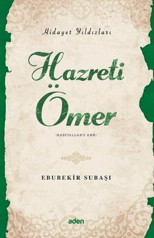 Hazreti Ömer - Hidayet Yıldızları | Aden Yayınevi (e-Kitap)