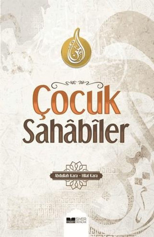 Çocuk Sahabiler | Siyer Yayınları (Ciltli)