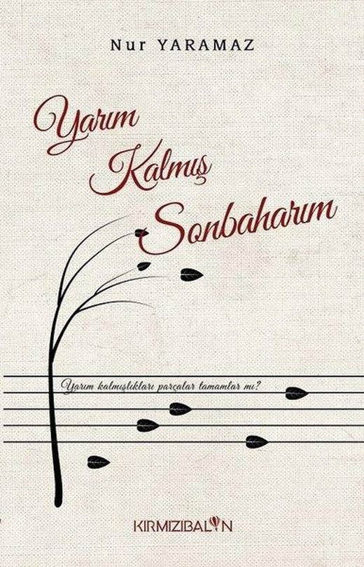 Yarım Kalmış Sonbaharım | Kırmızı Balon (İnce Kapak)