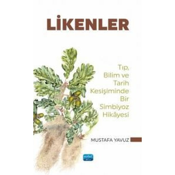 Likenler - Tıp Bilim ve Tarih Kesişiminde Bir Simbiyoz Hikayesi | Nobel Akademik Yayıncılık (İnce Kapak)