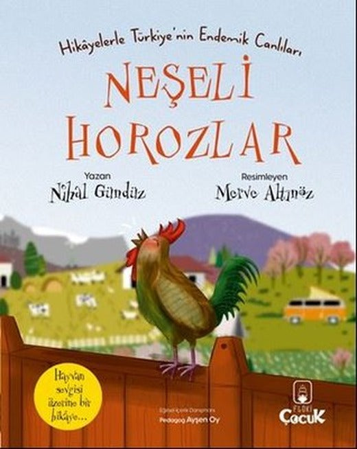 Neşeli Horozlar - Hikayelerle Türkiye'nin Endemik Canlıları | Floki Çocuk