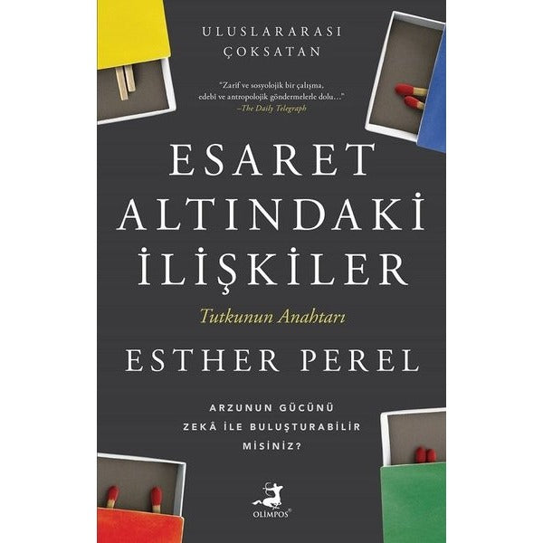 Esaret Altındaki İlişkiler - Tutkunun Anahtarı | Olimpos Yayınları (İnce Kapak )