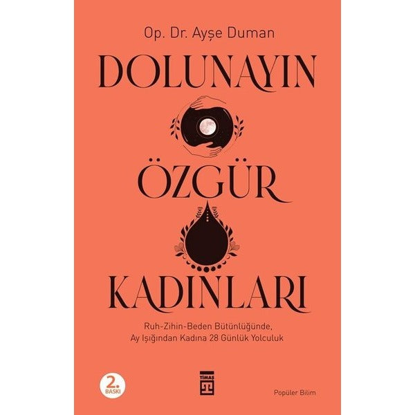 Dolunayın Özgür Kadınları | Timaş Yayınları