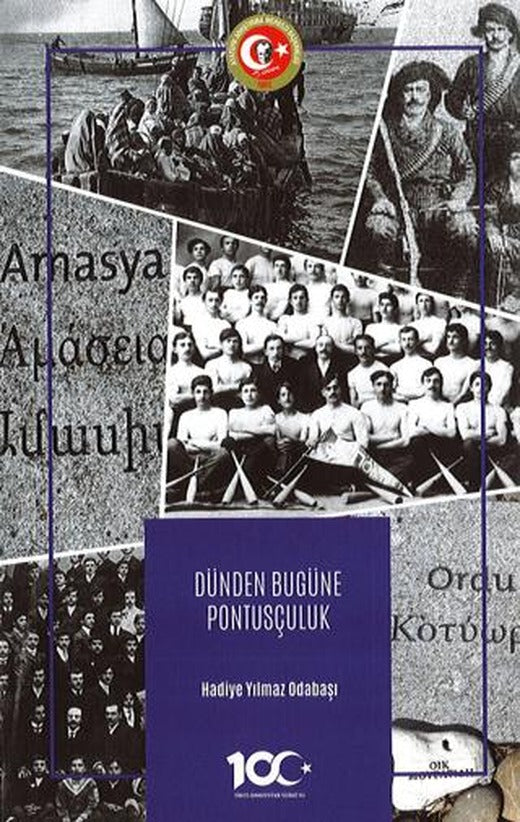 Dünden Bugüne Pontusçuluk | Atatürk Araştırma Merkezi (Ciltsiz)