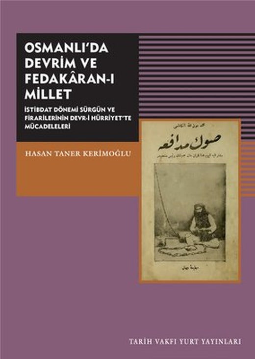 Osmanlı'da Devrim ve Fedakar-ı Millet | Tarih Vakfı Yurt Yayınları