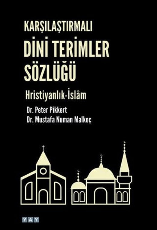 Karşılaştırmalı Dini Terimler Sözlüğü Hristiyanlık-İslam